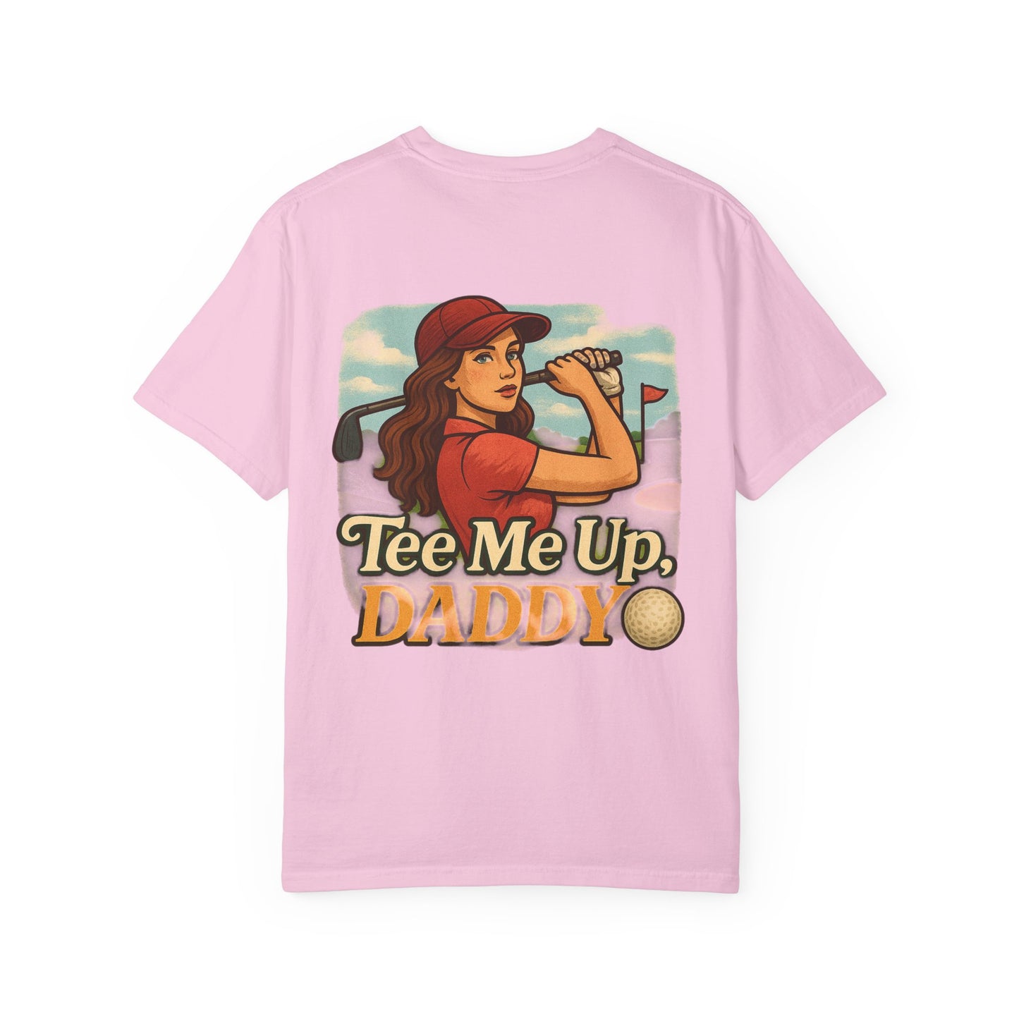 | Tee Me Up Daddy Tee |
