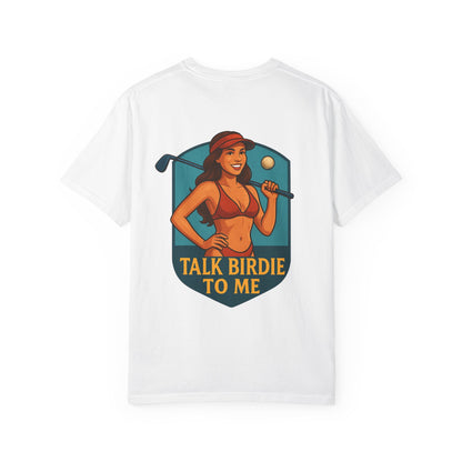 | Talk Birdie To Me Tee |