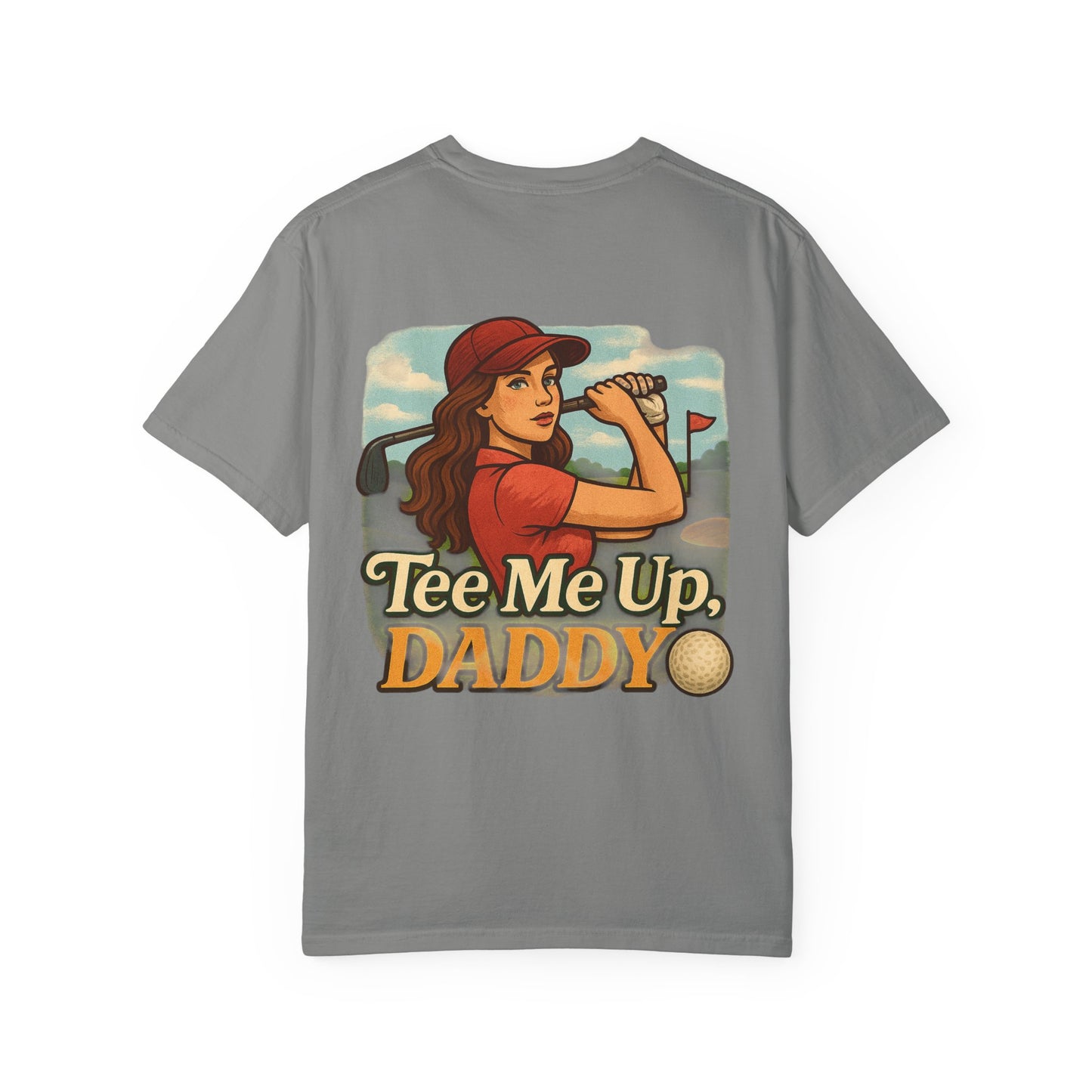 | Tee Me Up Daddy Tee |