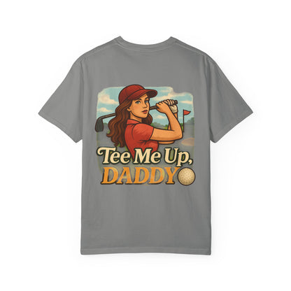 | Tee Me Up Daddy Tee |