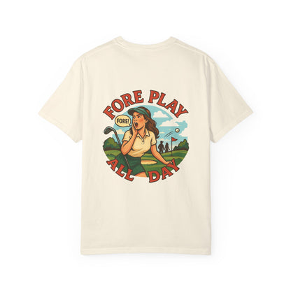 | Fore Play All Day Tee |