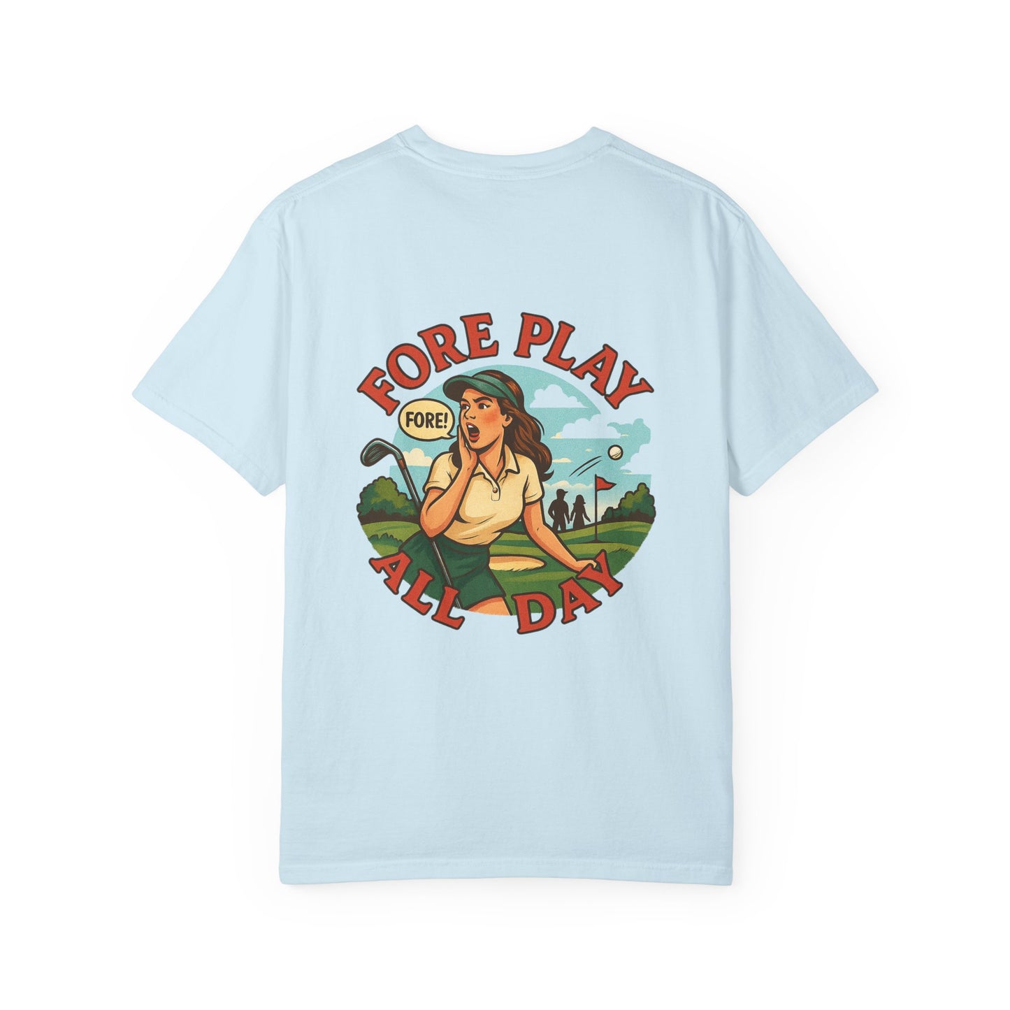 | Fore Play All Day Tee |