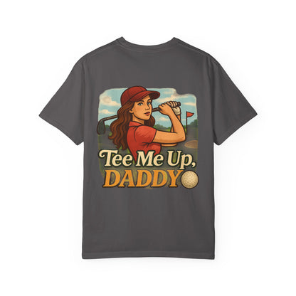 | Tee Me Up Daddy Tee |