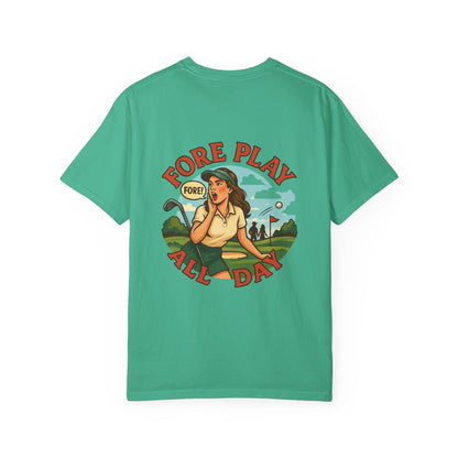 | Fore Play All Day Tee |
