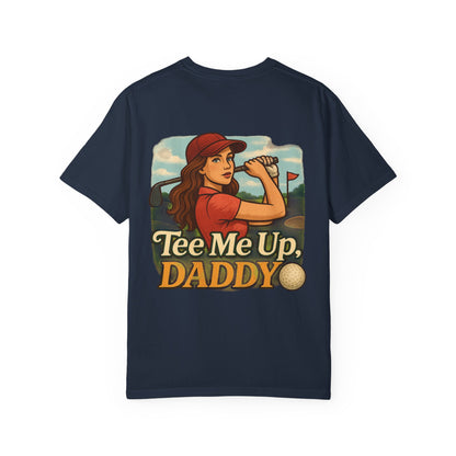 | Tee Me Up Daddy Tee |